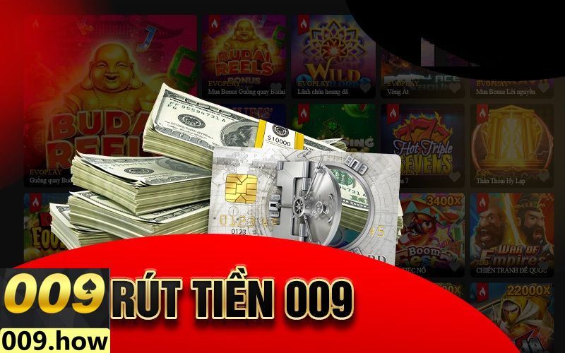 Rút Tiền 009Bet  Về Tài Khoản An Toàn Và Nhanh Chóng